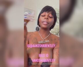 Aakosha Bentley aka aakoshab OnlyFans Video - Smoke with me