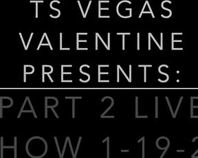 TSVEGASVALENTINE - LIVE SHOW 1-19-21 PART 2