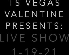 TSVEGASVALENTINE - Live show 1-19-21 PART 1