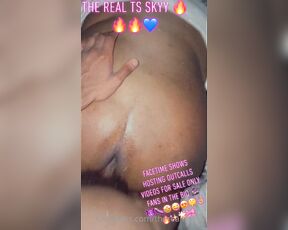 Tsskyy aka therealtsskyy - 06-03-2021 OnlyFans Video - The real ts skyy FaceTime shows hosting outcalls custom videos videos available more hit me up