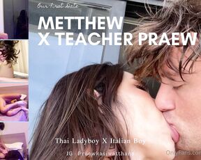 Teacher Praew aka teacherpraew OnlyFans - Italian man @matthewfrost X Thai ladyboy @teacherpraew Our First date Praew and Matthews first chat