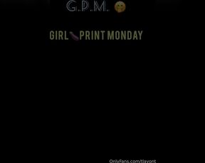 Tlavont aka tlavont OnlyFans - Girl Print Monday POV    Sorry I’ve been away for a few days guys I’ve been