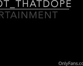 Shegot _thatdope aka shegot_thatdope OnlyFans Video 2574