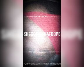 Shegot _thatdope aka shegot_thatdope OnlyFans Video 5052