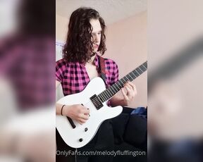 MelodyFluffington aka melodyfluffington OnlyFans - Some guitar riffage, one original solo, one original riff, and one solo cover from Opeths Universal