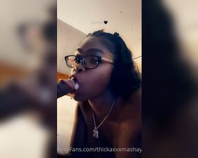 Thickaxxxmashay aka thickaxxxmashay OnlyFans - Sloppy toppy